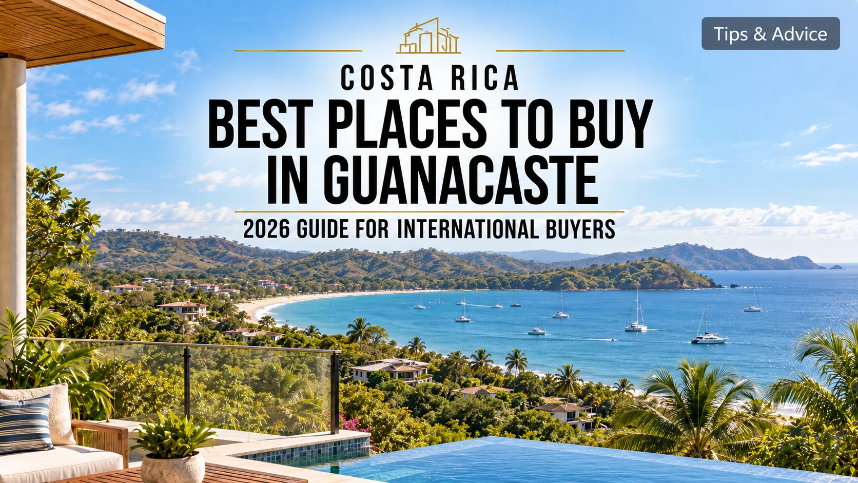 Best Places to Buy Property in Guanacaste, Costa Rica (2026)